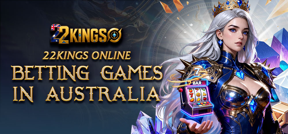 22KINGS online betting games in Australia